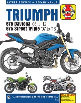 Triumph 675 Daytona & Street Triple Service and Repair Manual 2006 to 2015 by Matthew Coombs (2015-05-29)
