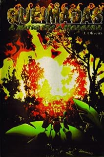 Livro Queimadas: a natureza ameaçada