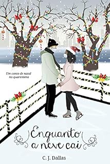 Livro Enquanto a Neve Cai : Um conto de Natal na Quarentena