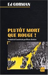 Plutôt mort que rouge !