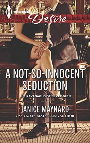 A Not-So-Innocent Seduction (Kavanaghs of Silver Glen)