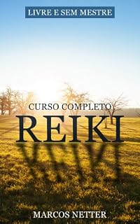 Livro Reiki Livre e Sem Mestre - Curso Completo