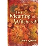 The Meaning of Witchcraft