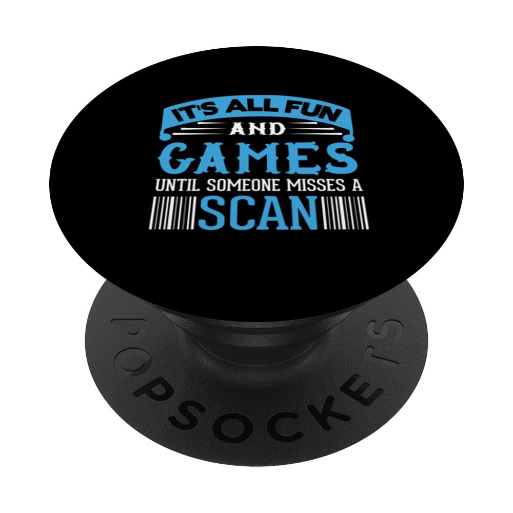 It's All Fun And Games Until Someone Misses A Scan PopSockets Adhesive PopGrip