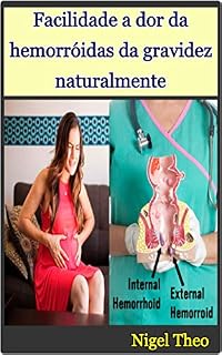 Livro Facilidade a dor da hemorróidas da gravidez naturalmente