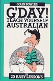 Front cover for the book G'Day: Teach Yourself Australian in 20 Easy Lessons by Colin Bowles
