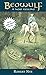 Beowulf: A New Telling by Robert Nye