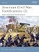 American Civil War Fortifications: Bk. 2: Land and Field Fortifications (Fortress) by Field, Ron (2005) Paperback