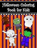 Halloween Coloring Book for Kids: Big easy Halloween coloring book for kids and toddlers Large cute pictures candy corn werewolf ghost spider mummy ... Coloring Books for Kids) (Volume 1)