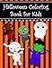 Halloween Coloring Book for Kids: Big easy Halloween coloring book for kids and toddlers Large cute pictures candy corn werewolf ghost spider mummy ... Coloring Books for Kids) (Volume 1)