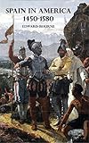 Spain in America 1450-1580 by 