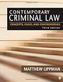 Contemporary Criminal Law: Concepts, Cases, and Controversies