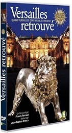 Versailles Retrouvé, Quand Versailles Était Meublé D'argent