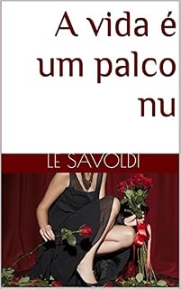 Livro A vida é um palco nu: Life is a stage in