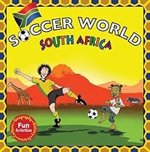 Soccer World: South Africa: Explore the World Through Soccer