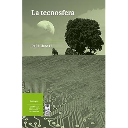 La tecnosfera La tecnosfera