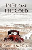 In From the Cold: Three Montana Romances