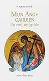 Mon ange gardien : Un ami, un guide by 