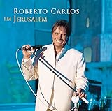 Roberto Carlos Em Jerusalem