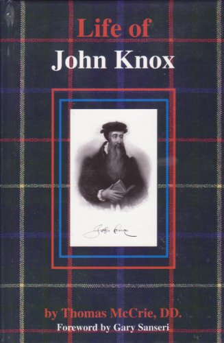 The Life of John Knox 1880045273 Book Cover