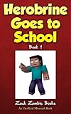 Herobrine Goes To School