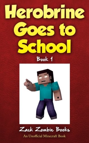 Herobrine Goes To School