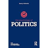 The Psychology of Politics (The Psychology of Everything)