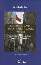 Les  relations turco-américaines, 1945-1980