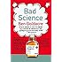 Bad Science