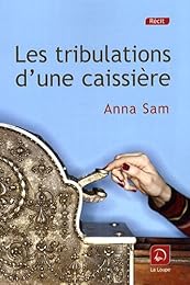 Les  tribulations d'une caissière