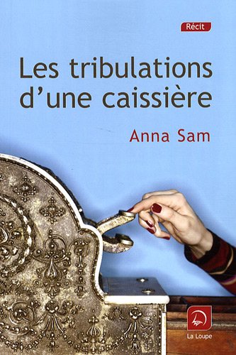 Les  tribulations d'une caissière