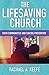 Lifesaving Church, The: Faith Communities and Suicide Prevention by Rachael A. Keefe