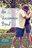 An Uncommon Bond by 