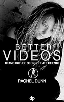 Better Videos Stand Out Be Seen Create Clients Rachel