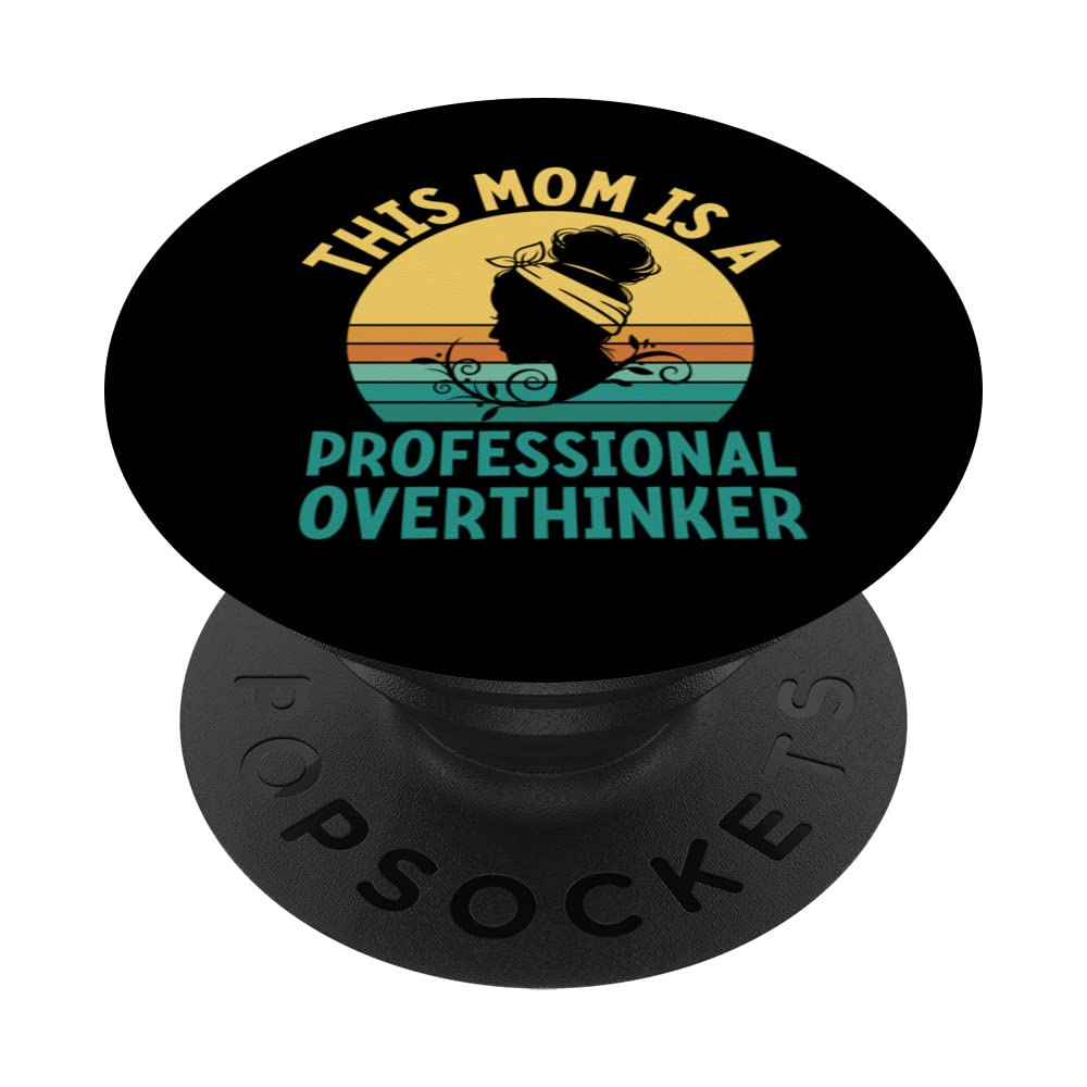 Professional Overthinker Mom Hobby Mother Pastime Funny PopSockets Swappable PopGrip — image 1