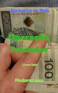 Livro Operação Trocador: Pindoretama Livro Dois