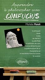 Apprendre à philosopher avec Confucius