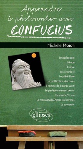 Apprendre à philosopher avec Confucius