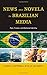 News and Novela in Brazilian Media: Fact, Fiction, and National Identity