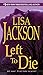 Left To Die (An Alvarez & Pescoli Novel Book 1)