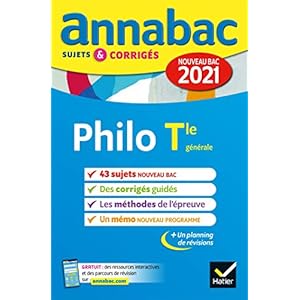 Annales du bac Annabac 2021 Philosophie Tle générale: sujets & corrigés nouveau bac