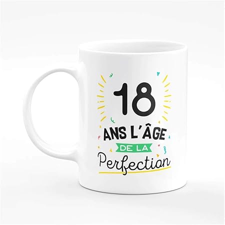 Mug 18 Ans L Age De La Perfection Tasse Cadeau Anniversaire Homme Femme Humour Original Ceramike Amazon Fr Cuisine Maison