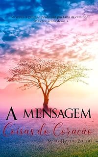 Livro A Mensagem: Coisas do Coração