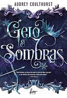 Livro Gelo & sombras (Of fire and stars)