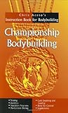 Championship Bodybuilding: Chris Aceto's Instruction Book For Bodybuilding by Chris Aceto