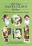 Old-Time Santa Claus Stickers: 24 Full-Color Pressure-Sensitive Designs (Dover Stickers) by