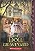 The Doll Graveyard: (a Hauntings novel)