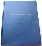 Front cover for the book The history of Gilchrist County by Kevin McCarthy