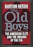 The Old Boys: The American Elite and the Origins of the CIA