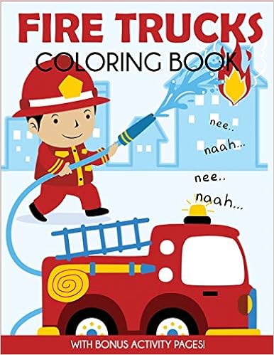 amazon fire trucks coloring book with bonus activity pages blue wave press 9781949651669 books